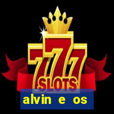 alvin e os esquilos 3 filme completo dublado download